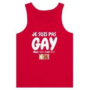 Debardeur beauf Je suis gay mais 10€ c'est 10€ 1 Debardeur beauf Je suis gay mais 10euro cest 10euro 2