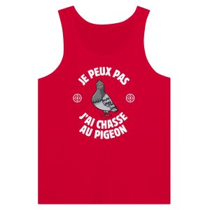 Debardeur chasseur Je peux pas j&rsquo;ai chasse au pigeon