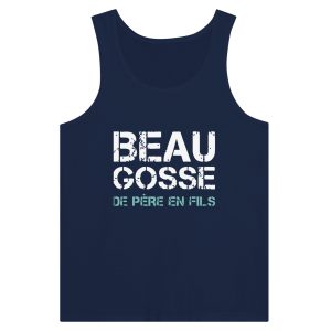 Debardeur papa Beau gosse de pere en fils Debardeur papa Beau gosse de pere en fils