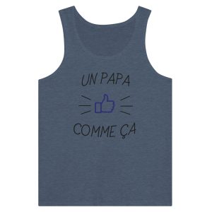 Debardeur papa Un papa comme ca Debardeur papa Un papa comme ca