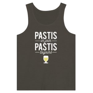 Debardeur pastis Pastis un jour pastis toujours Debardeur pastis Pastis un jour pastis toujours