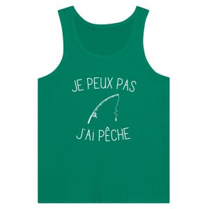 Debardeur pecheur Je peux pas j’ai peche Debardeur pecheur Je peux pas j’ai peche