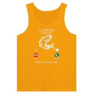 Debardeur pecheur la peche m’appelle Debardeur pecheur la peche m’appelle