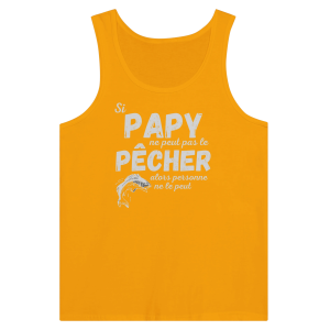 Debardeur pecheur si papy ne peut pas le pecher alors personne ne le peut Debardeur pecheur si papy ne peut pas le pecher alors personne ne le peut