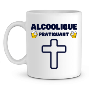 Mug Apero Alcoolique pratiquant Mug Apero Alcoolique pratiquant