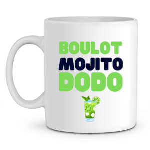 Mug Apero Boulot Mojito Dodo Mug Apero Boulot Mojito Dodo