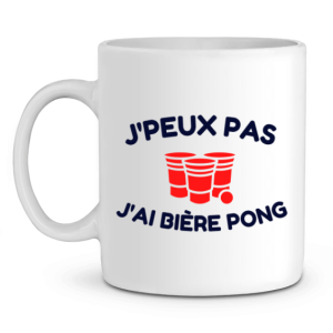 Mug Biere J’peux pas j’ai biere pong Mug Biere J’peux pas j’ai biere pong