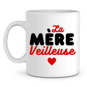 Mug Maman La mere veilleuse Mug Maman La mere veilleuse