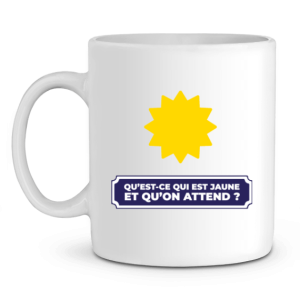 Mug Pastis Qu’est ce qui est jaune et qu’on attend Mug Pastis Qu’est ce qui est jaune et qu’on attend