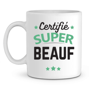Mug beauf Certifie super beauf Mug beauf Certifie super beauf