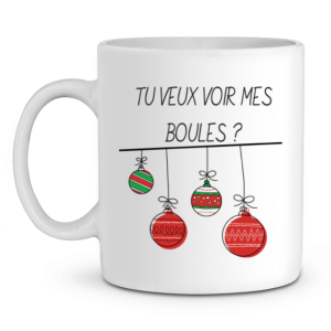 Mug beauf Tu veux voir mes boules Mug beauf Tu veux voir mes boules
