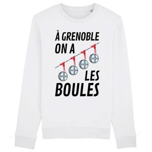 Sweat Adulte A Grenoble on a les boules