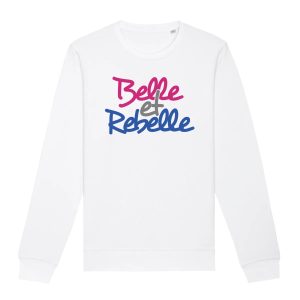 Sweat Adulte Belle et rebelle Sweat Adulte Belle et rebelle