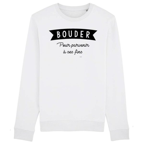 Sweat Adulte Bouder pour parvenir a ses fins