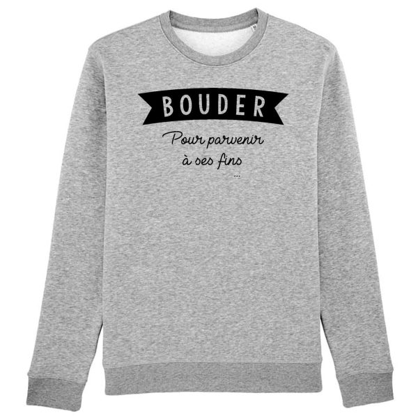 Sweat Adulte Bouder pour parvenir a ses fins