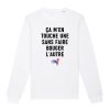 Sweat Adulte Ca m’en touche une sans faire bouger l’autre