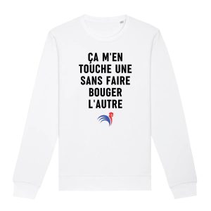 Sweat Adulte Ca m’en touche une sans faire bouger l’autre Sweat Adulte Ca m’en touche une sans faire bouger l’autre