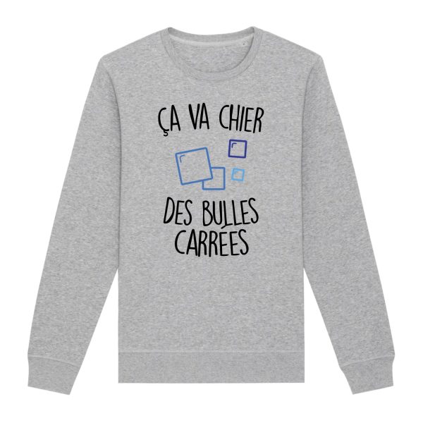 Sweat Adulte Ca va chier des bulles carrees