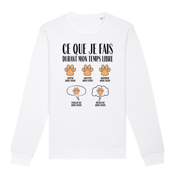 Sweat Adulte Ce que je fais durant mon temps libre Chien