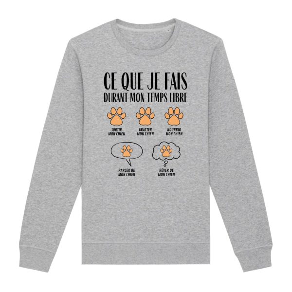 Sweat Adulte Ce que je fais durant mon temps libre Chien