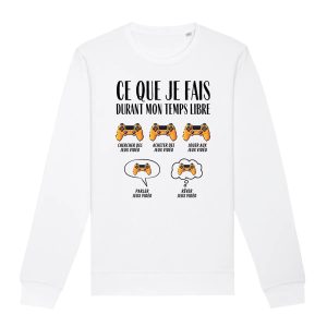 Sweat Adulte Ce que je fais durant mon temps libre Jeux video Sweat Adulte Ce que je fais durant mon temps libre Jeux video
