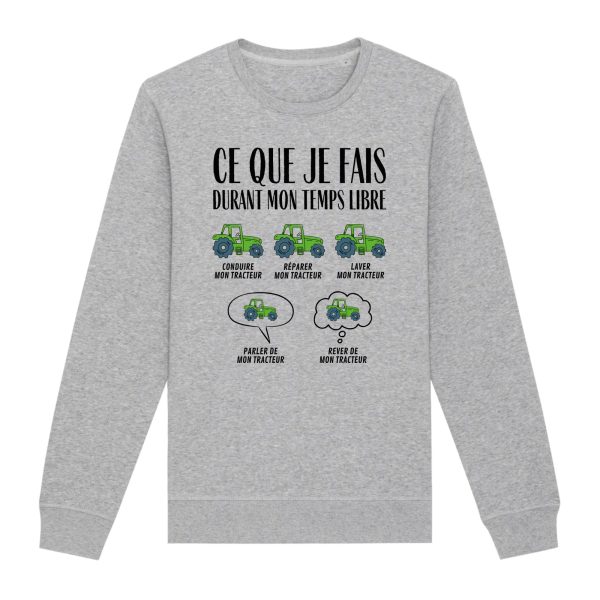 Sweat Adulte Ce que je fais durant mon temps libre Tracteur