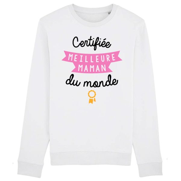 Sweat Adulte Certifiee meilleure maman du monde