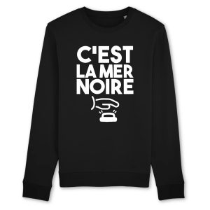 Sweat Adulte C’est la mer noire Sweat Adulte C’est la mer noire