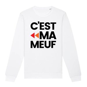 Sweat Adulte C’est ma meuf Sweat Adulte C’est ma meuf
