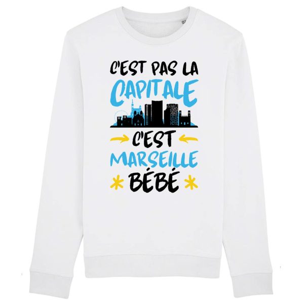 Sweat Adulte C’est pas la capitale c’est Marseille bebe