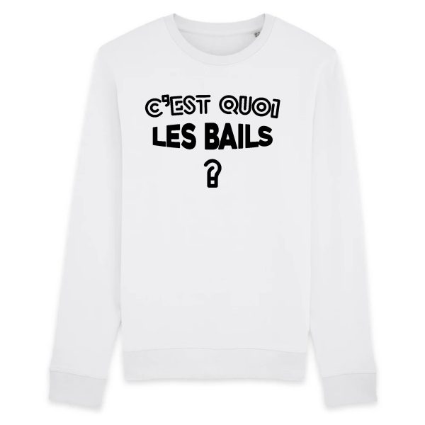 Sweat Adulte C’est quoi les bails