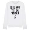 Sweat Adulte Cette nana veut un vodka