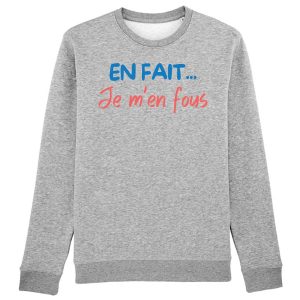 Sweat Adulte En fait je m’en fous