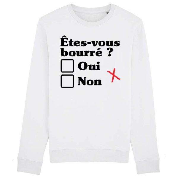 Sweat Adulte Etes-vous bourre