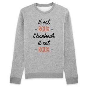 Sweat Adulte Il est roux l'bonheur 1 Sweat Adulte Il est roux lbonheur 2