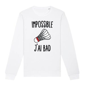 Sweat Adulte Impossible jai bad 1