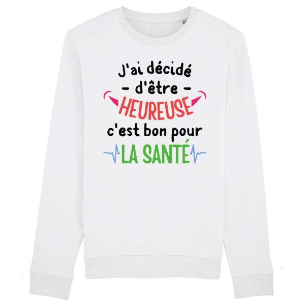 Sweat Adulte J’ai decide d’etre heureuse