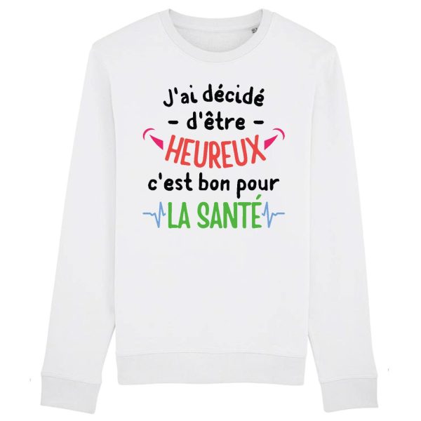 Sweat Adulte J’ai decide d’etre heureux