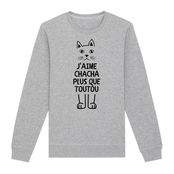 Sweat Adulte J’aime chacha plus que toutou