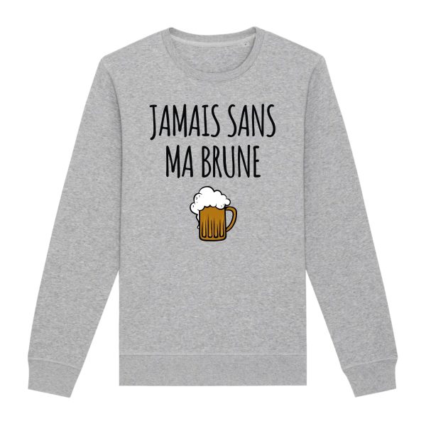 Sweat Adulte Jamais sans ma brune