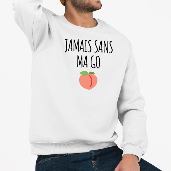 Sweat Adulte Jamais sans ma go