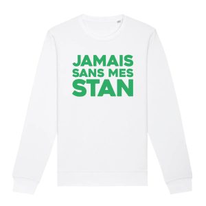 Sweat Adulte Jamais sans mes Stan Sweat Adulte Jamais sans mes Stan