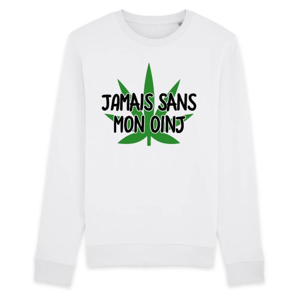 Sweat Adulte Jamais sans mon oinj