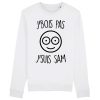 Sweat Adulte J’bois pas j’suis Sam