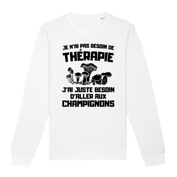 Sweat Adulte Je n’ai pas besoin de therapie juste de champignons