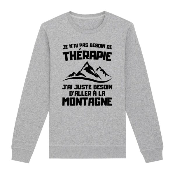 Sweat Adulte Je n’ai pas besoin de therapie juste de montagne