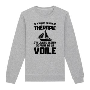 Sweat Adulte Je n’ai pas besoin de therapie juste de voile