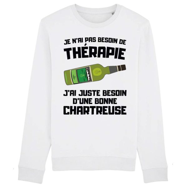 Sweat Adulte Je n’ai pas besoin de therapie juste d’une chartreuse