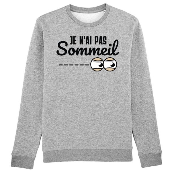 Sweat Adulte Je n’ai pas sommeil