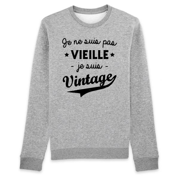 Sweat Adulte Je ne suis pas vieille je suis vintage